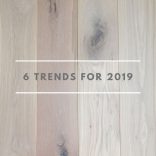 wood flooring trends for 2019